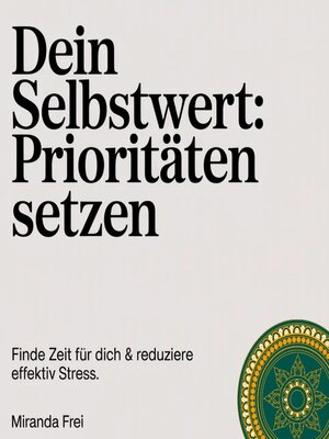 cover image of Dein Selbstwert--Prioritäten setzen